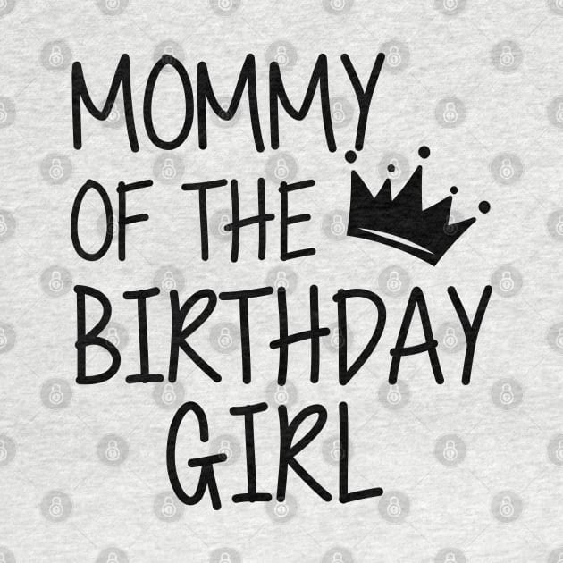 Mommy of the birthday girl by KC Happy Shop